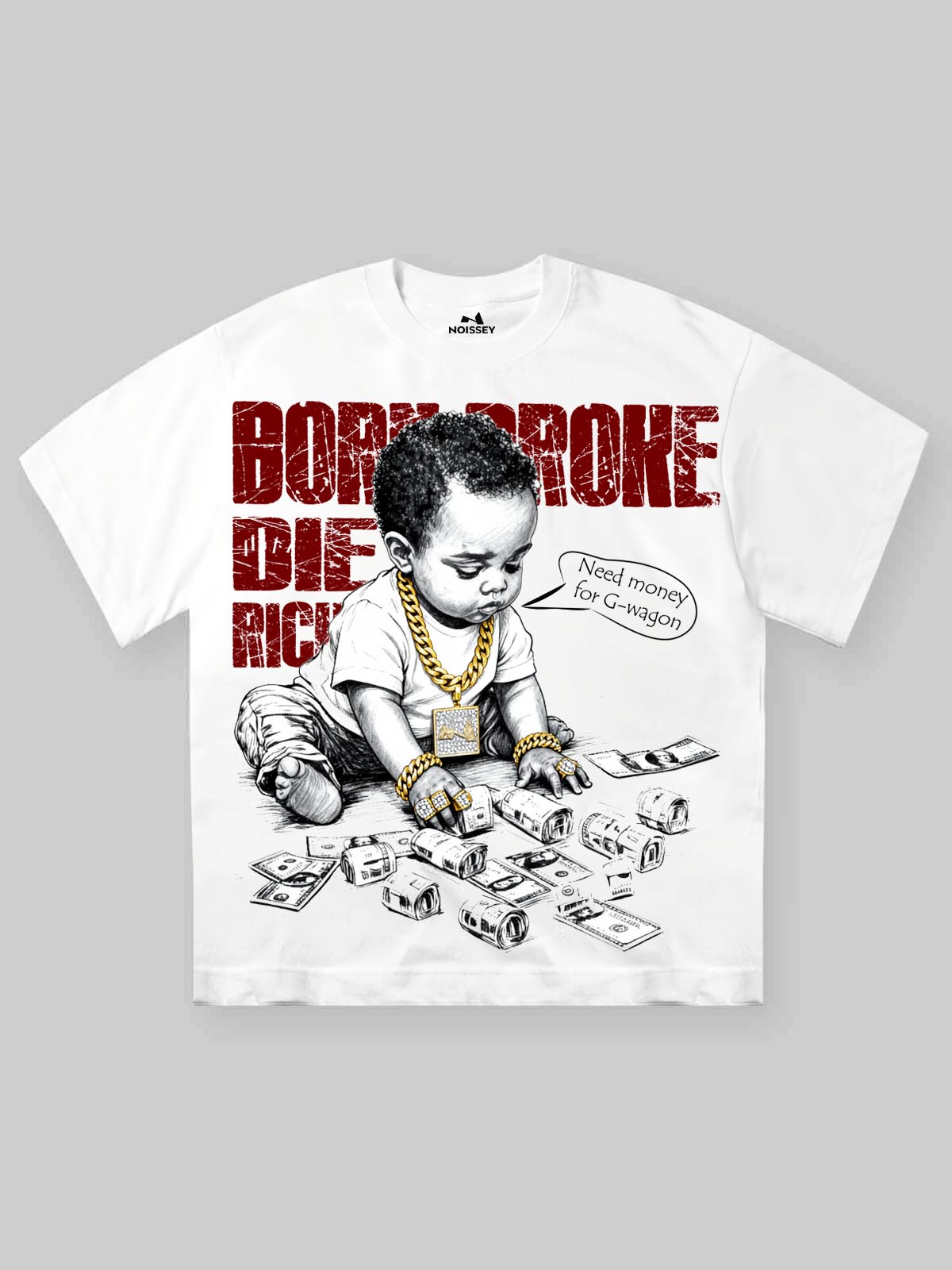 Born Broke Die Rich Unisex Tişört